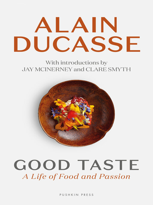 Title details for Good Taste by Alain Ducasse - Available